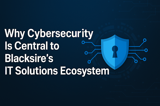 Blacksire’s IT Solutions Ecosystem