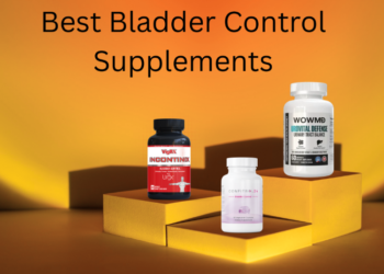 Best Supplements for Urinary Tract & Bladder Health You Need to Try