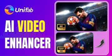 UniFab — The Ultimate AI Video Enhancer to Bring Your Footage Back to Life
