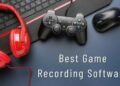 Top Gameplay Recording Software for PC You Should Try