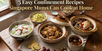 5 Easy Confinement Recipes Singapore Mums Can Cook at Home